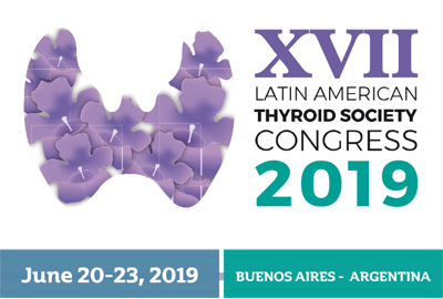 Get ready for the XVII Latin American Thyroid Society Congress in June 2019